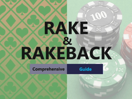 Rake and Rakeback in Poker: A Comprehensive Guide